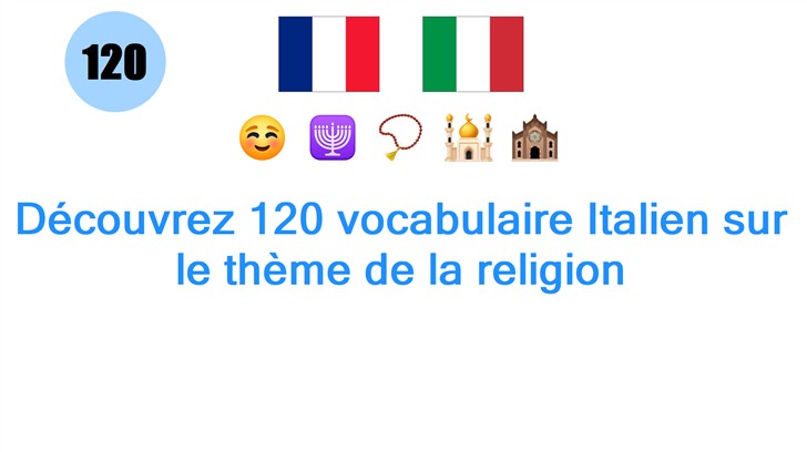Découvrez 120 vocabulaire Italien sur le thème de la religion